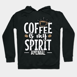 Coffee is my Spirit Animal Caffeine Hoodie